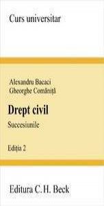 Drept civil. Succesiunile Editia 2