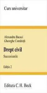Drept civil. Succesiunile Editia 2