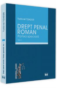 Drept penal roman. Partea speciala Vol.1