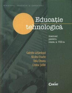 Educatie tehnologica. Manual pentru clasa a VIII-a