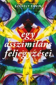 Egy asszimilans feljegyzesei de Szekely Ervin