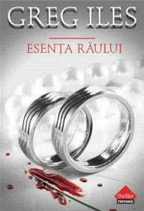 Esenta raului de Greg Iles