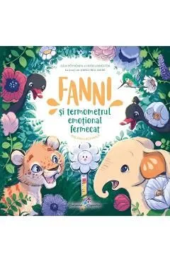 Fanni si Termometrul emotional fermecat Vol.2: Reglarea emotionala de Heidi Livingston