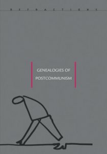 Genealogies of Post-Communism