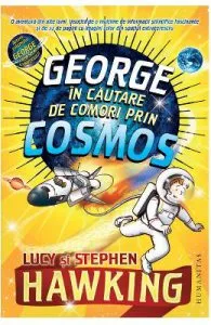George in cautare de comori prin Cosmos ed.2018 de Lucy si Stephen Hawking