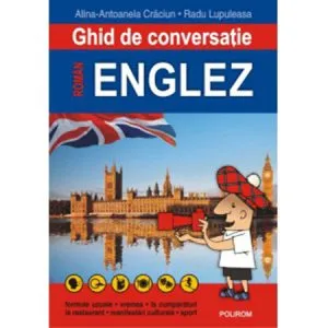 Ghid de conversatie roman-englez de Radu Lupuleasa