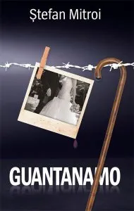 Guantanamo de Stefan Mitroi