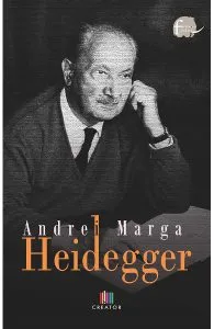 Heidegger de Andrei Marga