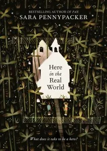 Here in the Real World de Sara Pennypacker