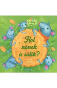 Hol nonek a sutik? Unde cresc fursecurile? de Sviatlana Takarnikava