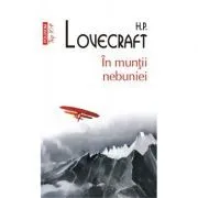 In muntii nebuniei. Editie de buzunar de H.P. Lovecraft