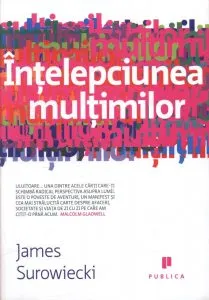 Intelepciunea multimilor de James Surowiecki
