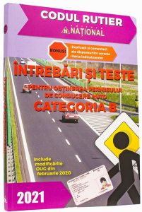 Întrebări și teste pentru obținerea permisului de conducere auto Cat. B 2021