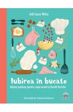 Iubirea in bucate de Adriana Mitu