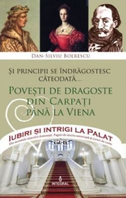 Iubiri si intrigi la palat Vol. 9: Si principii se indragostesc cateodata...