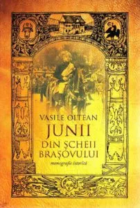 Junii din Scheii Brasovului de Vasile Oltean
