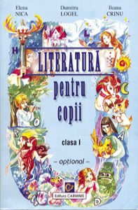 Literatura pentru copii. Clasa I. Optional