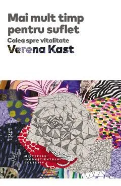Mai mult timp pentru suflet. Calea spre vitalitate