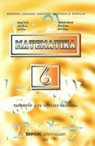 Matematica. Manual pentru clasa a VI-a in limba maghiara de George Turcitu