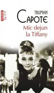 Mic dejun la Tiffany de Truman Capote