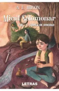 Micul solomonar. Vol.1: Lumea de dincolo de A.E. Miron