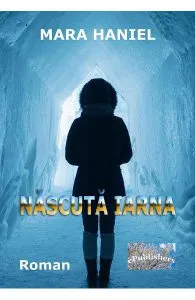 Nascuta iarna de Mara Haniel