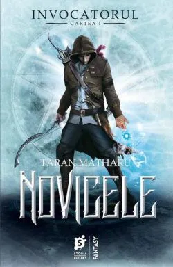 Novicele. Invocatorul (Vol. 1) de Taran Matharu