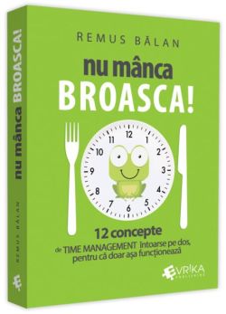 Nu mânca broasca!