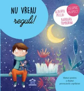 Nu vreau reguli de Alberto Pellai