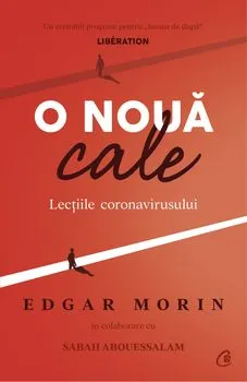 O noua cale. Lectiile coronavirusului de Edgar Morin