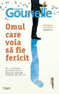 Omul care voia sa fie fericit