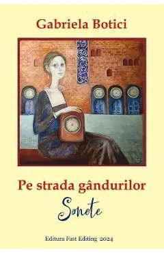 Pe strada gandurilor. Sonete de Gabriela Botici