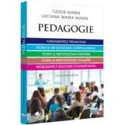 Pedagogie. Fundamentele pedagogiei. Teoria si metodologia curriculumului. Teoria si metodologia instruirii de Tudor Marin