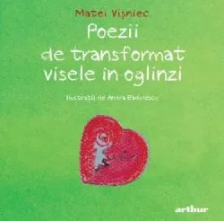 Poezii de transformat visele in oglinzi de Andra Badulescu