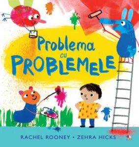 Problema cu problemele de Rachel Rooney