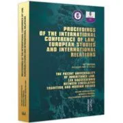 Proceedings of the international conference of law, european studies and international relations de Madalina Dinu