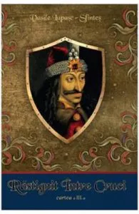 Rastignit intre Cruci. Cartea 3 de Vasile Lupasc Sfintes