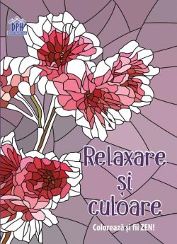 Relaxare şi culoare. Colorează şi fii Zen!