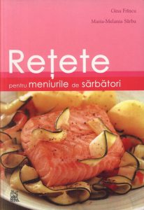 Retete pentru meniurile de sarbatori