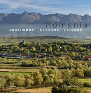Romania - anotimpuri. Editia 2013 de Mariana Pascaru