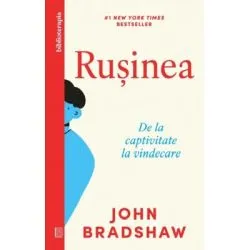 Rusinea. De la captivitate la vindecare de John Bradshaw