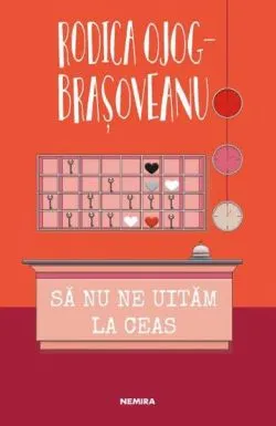 Sa nu ne uitam la ceas de Rodica Ojog-Brasoveanu