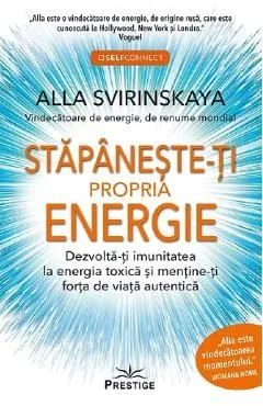 Stapaneste-ti propria energie de Alla Svirinskaya