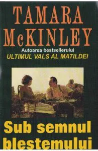 Sub semnul blestemului de Tamara Mckinley
