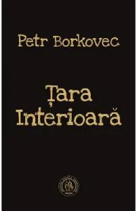 Tara interioara de Petr Borkovec