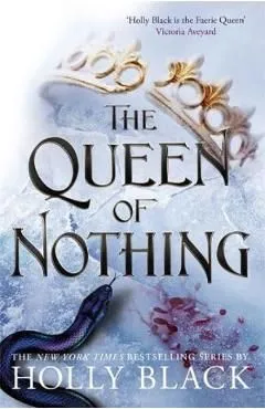The Queen of Nothing. The Folk of the Air #3 de Holly Black