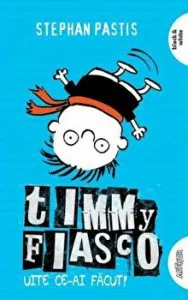 Tommy Fiasco. Uite ce-ai facut! Vol. 2 de Stephan Pastis