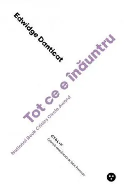 Tot ce e inauntru de Edwidge Danticat