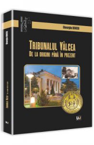 Tribunalul Valcea de la origini pana in prezent