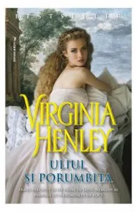 Uliul si porumbita de Virginia Henley